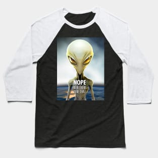 Alien: Nope, Been There Done That! on a Dark Background Baseball T-Shirt